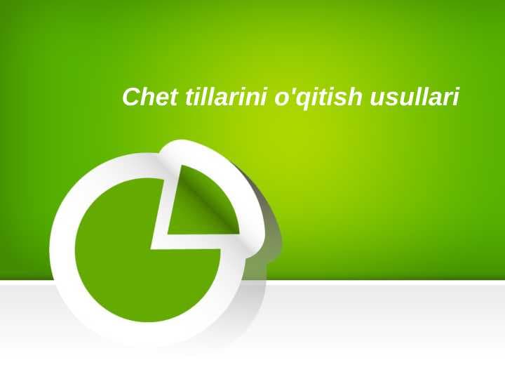 Chet tillarini o'qitish usullari