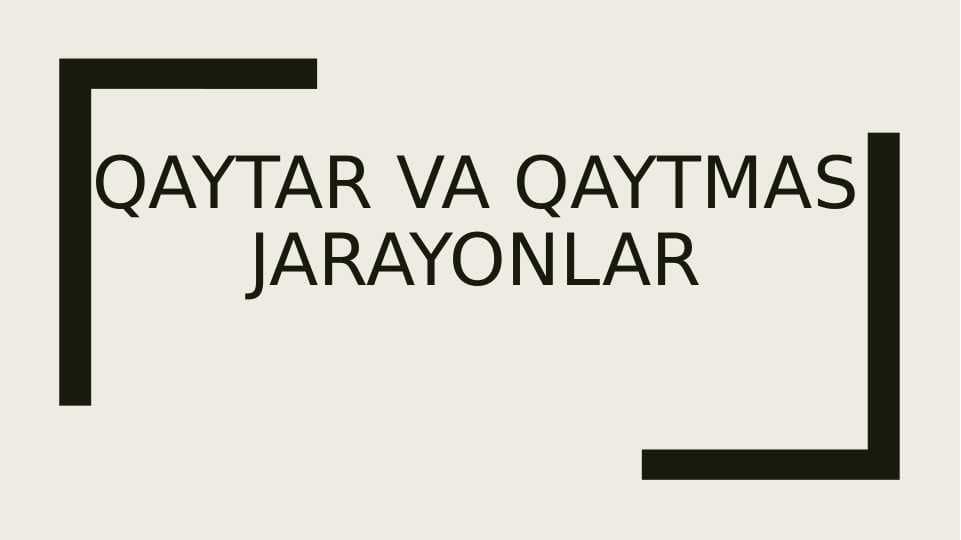 Qaytar va qaytmas jarayonlar