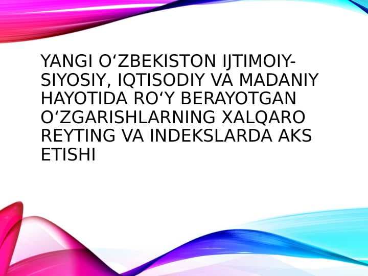 Yangi Oʻzbekiston va uning xalqaro reytinglarda aks etishi
