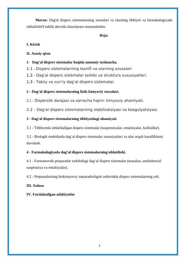 Dag'al dispers sistemalarning xossalari va ularning tibbiyot va farmakalogiyada ishlatilishi
