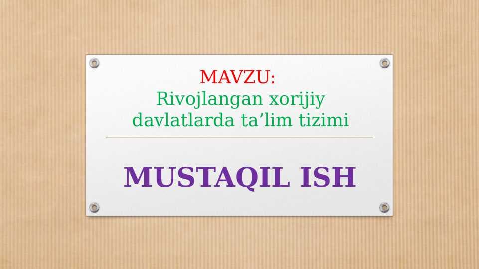 Rivojlangan xorijiy davlatlarda ta’lim tizimi