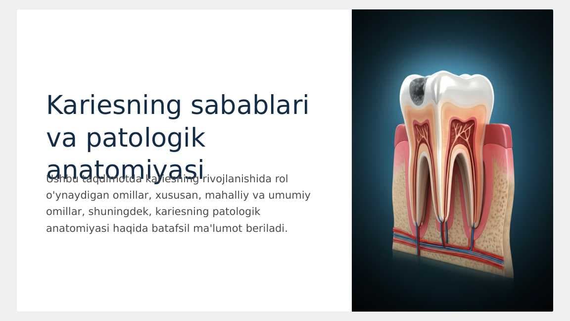 Kariesogen omillar (mahalliy  umumiy). Kariesni ,  patologik anatomiyasi.