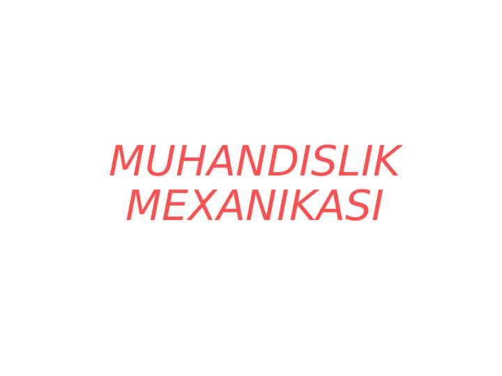MUHANDISLIK MEXANIKASI