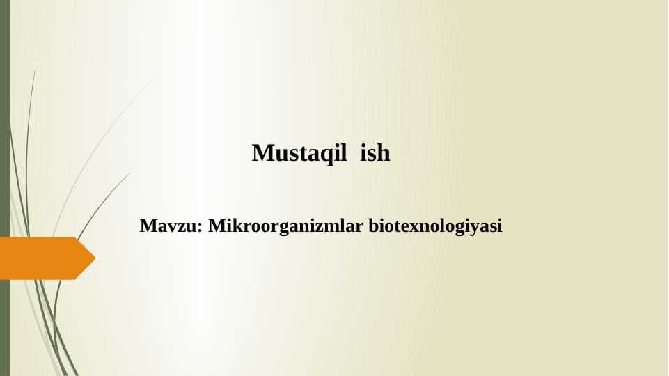 Mikroorganizmlar biotexnologiyasi