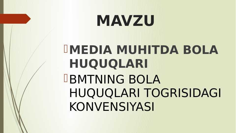 MEDIA MUHITDA BOLA HUQUQLARI BMTNING BOLA HUQUQLARI TOGRISIDAGI KONVENSIYASI