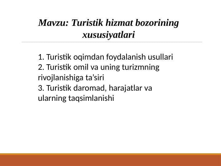 Turistik hizmat bozorining xususiyatlari 9.pptx