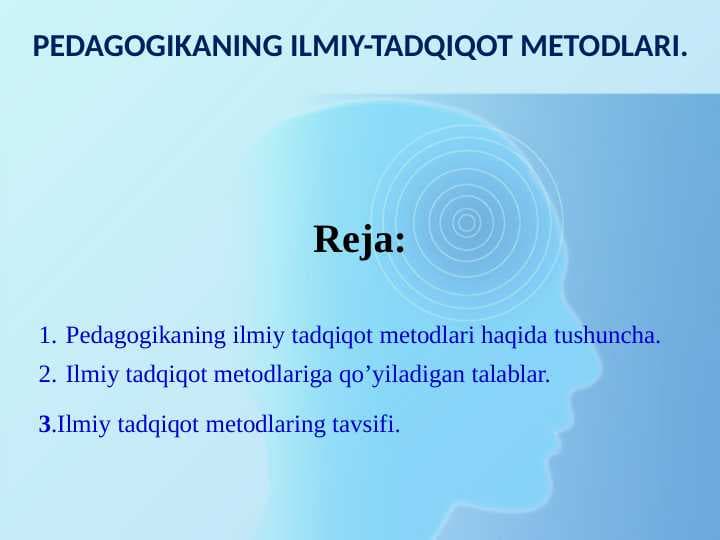 Pedagogikaning ilmiy-tadqiqot metodlari.
