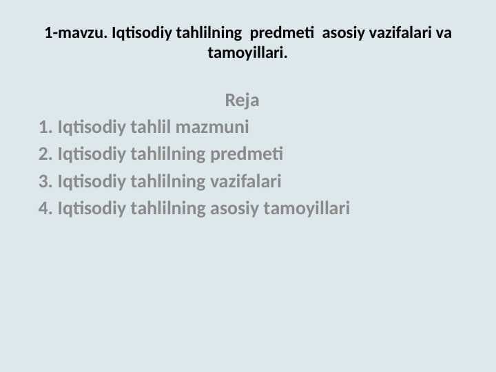 Iqtisodiy tahlil predmetining asosiy vazifalari va tamoyillari.