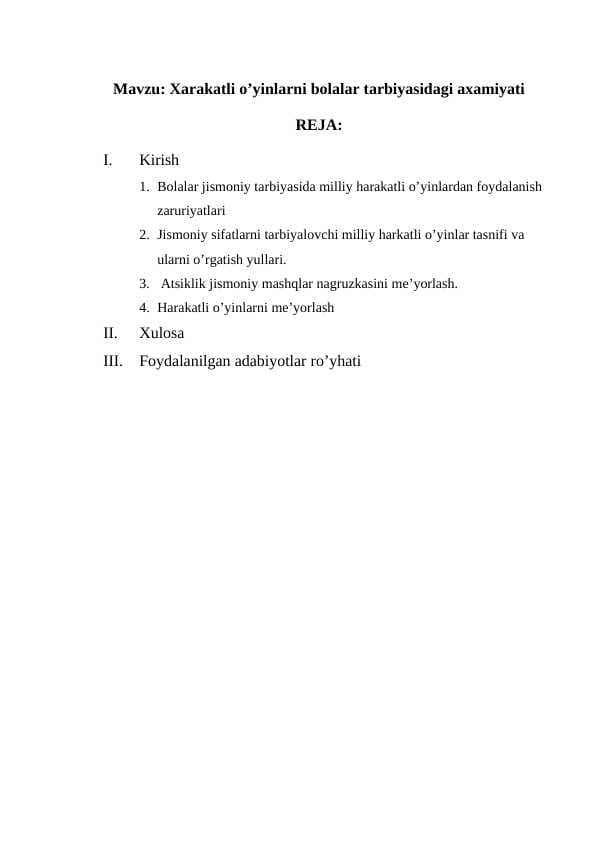 Xarakatli o’yinlarni bolalar tarbiyasidagi axamiyati.docx