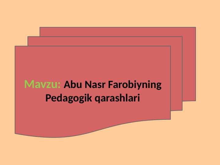 Abu Nasr Farobiyning Pedagogik qarashlari
