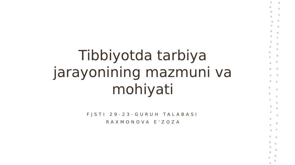 Tibbiyotda tarbiya jarayonining mazmuni va mohiyati