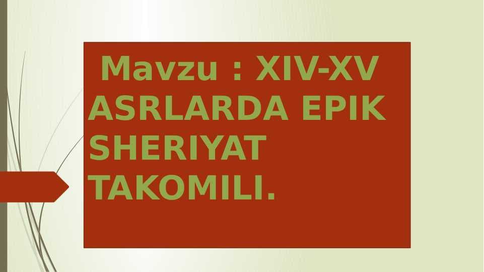 XIV-XV ASRLARDA EPIK SHERIYAT TAKOMILI