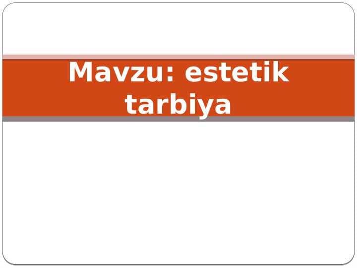 estetik tarbiya
