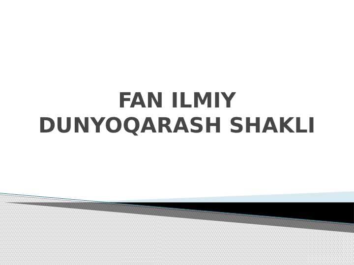 FAN ILMIY DUNYOQARASH SHAKLI