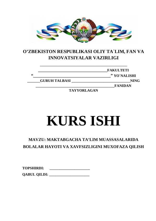 MAKTABGACHA TA’LIM MUASSASALARIDA BOLALAR HAYOTI VA XAVFSIZLIGINI MUXOFAZA QILISH