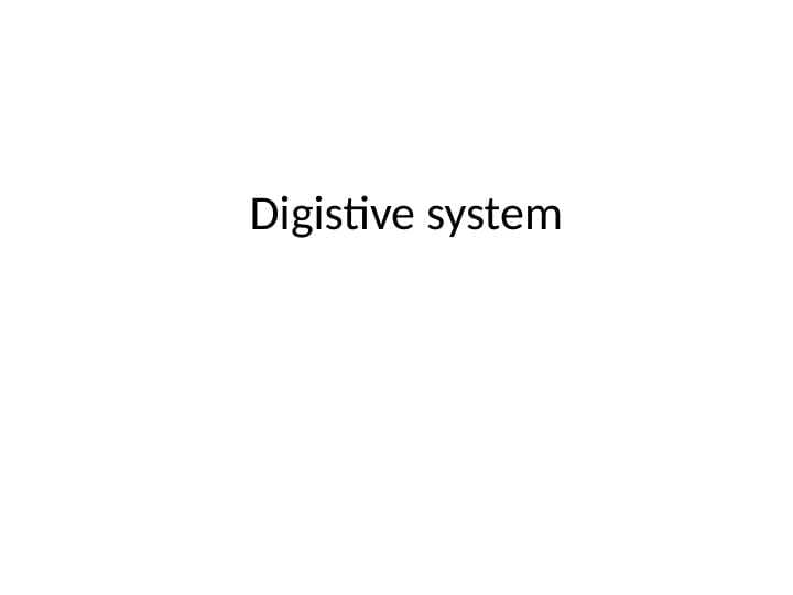 Digistive system