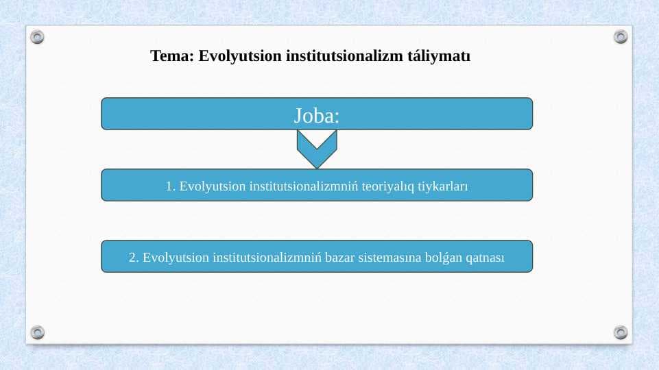 Evolyutsion institutsionalizm táliymatı