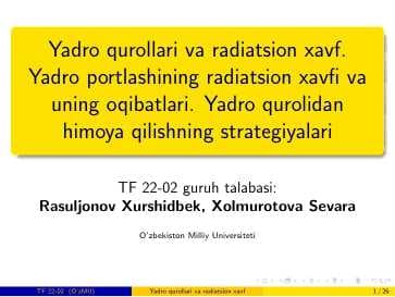 Yadro qurollari va radiatsion xavf. Yadro portlashining radiatsion xavf va uning oqibatlari. Yadro qurolidan himoya qilishning strategiyalari