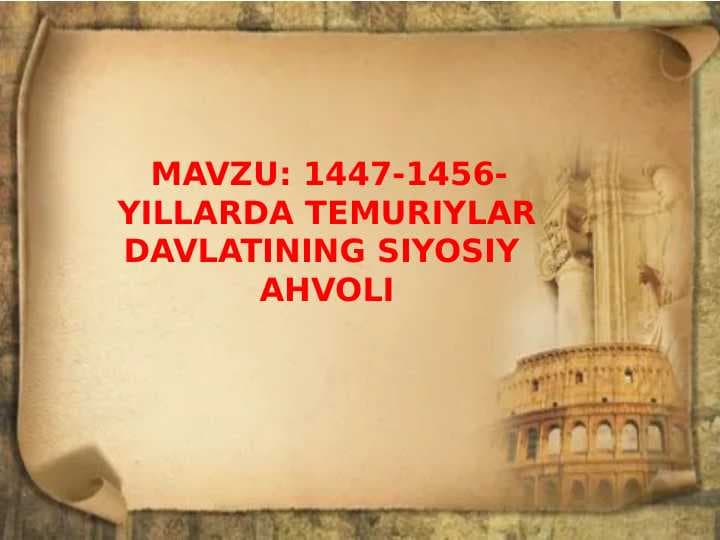 1447-1456 yillarda temuriylar davlatining siyosiy ahvoli