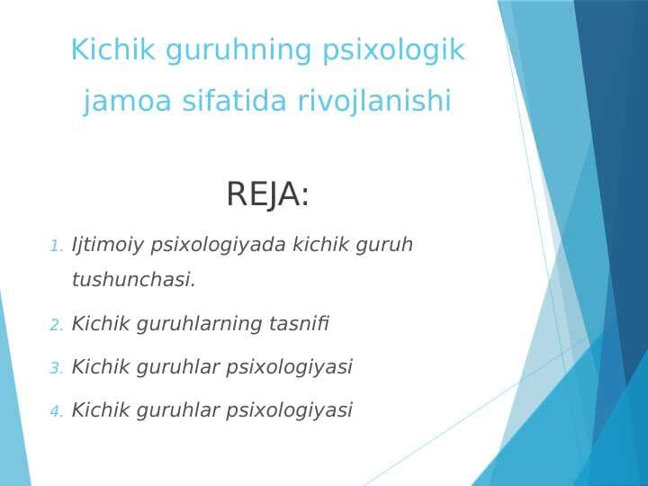 Kichik guruhning psixologik jamoa sifatida rivojlanishi