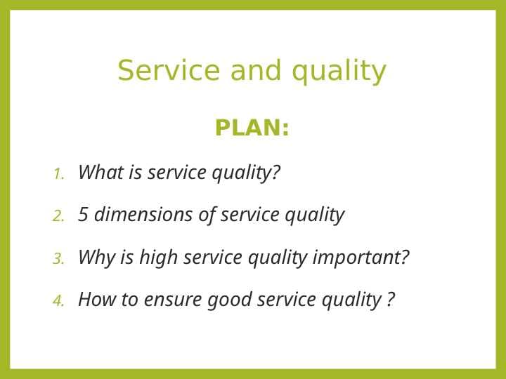 Service and quality