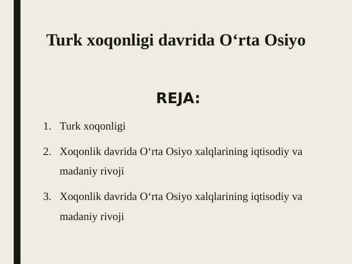 Turk xoqonligi davrida O‘rta Osiyo