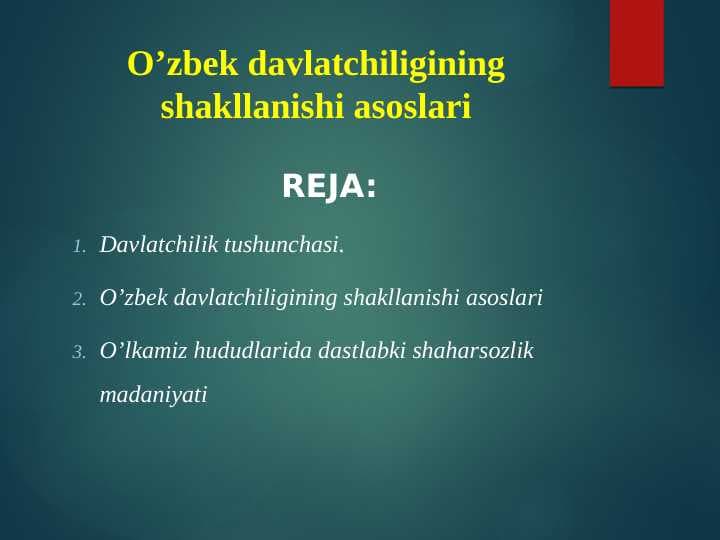 O’zbek davlatchiligining shakllanishi asoslari