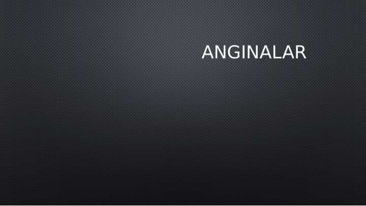 ANGINALAR
