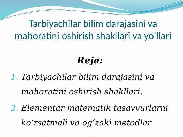 Tarbiyachilar bilim darajasini va mahoratini oshirish shakllari va yo'llari