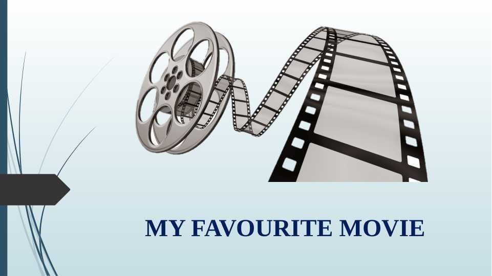 MY FAVOURITE MOVIE