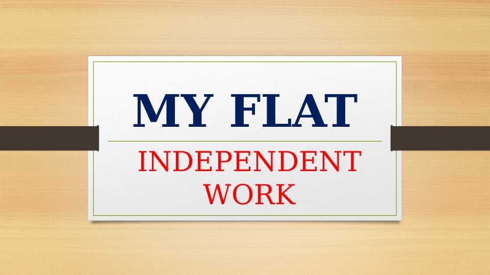 MY FLAT