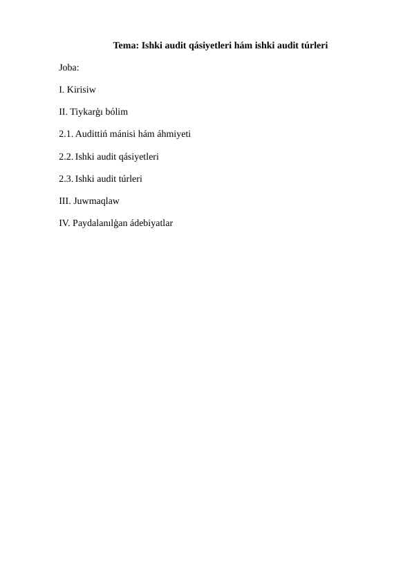 Ishki audit qásiyetleri hám ishki audit túrleri