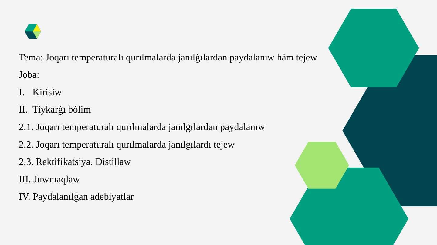 Joqarı temperaturalı qurılmalarda janılģılardan paydalanıw hám tejew