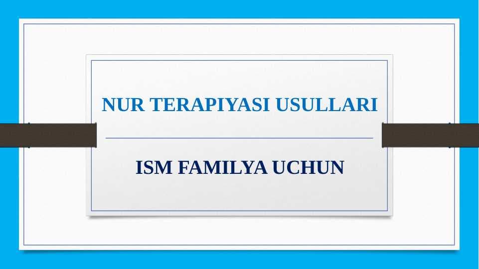 NUR TERAPIYASI USULLARI