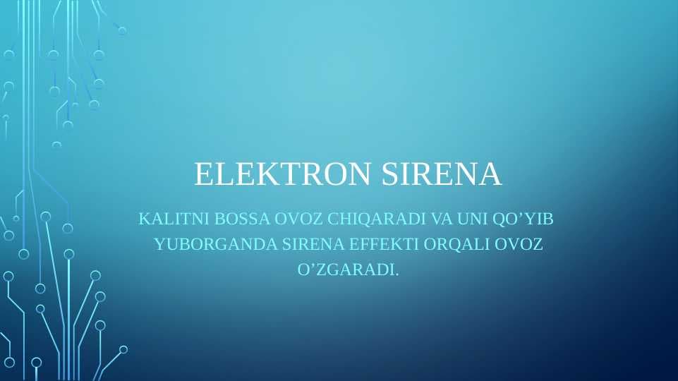 Elektronika sirena (Signal) boshqaruv sxemasi.pptx