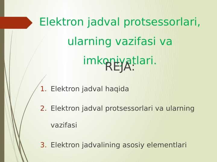 Elektron jadval protsessorlari, ularning vazifasi va imkoniyatlari