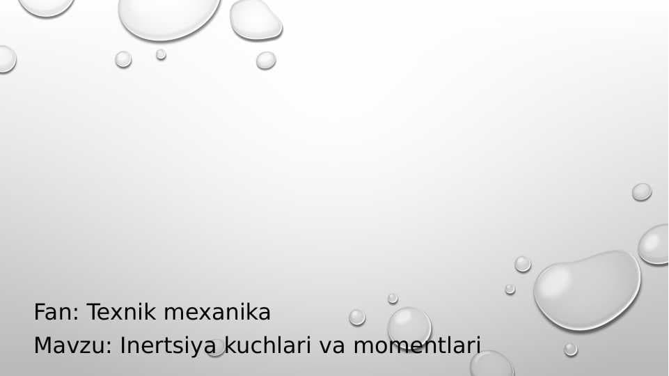 Inertsiya kuchlari va momentlari