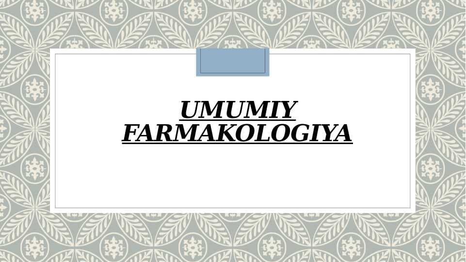 Umumiy Farmakologiya