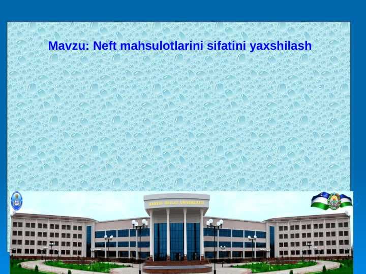 Neft mahsulotlari sifatini yaxshilash