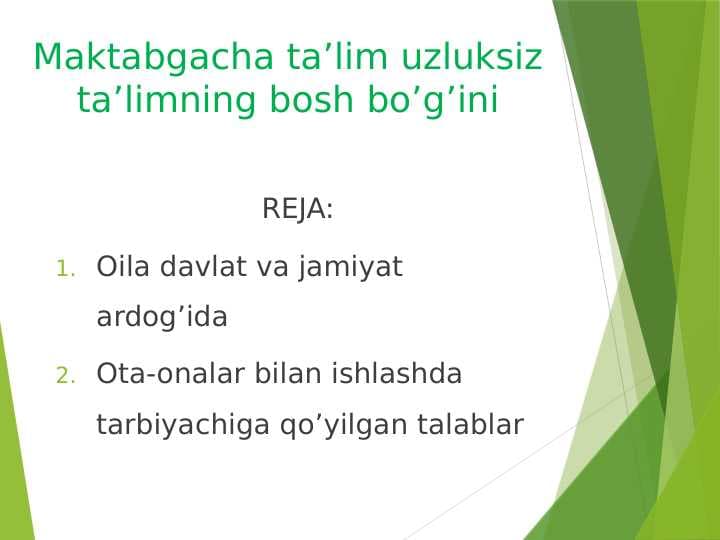 Maktabgacha ta’lim uzluksiz ta’limning bosh bo’g’ini