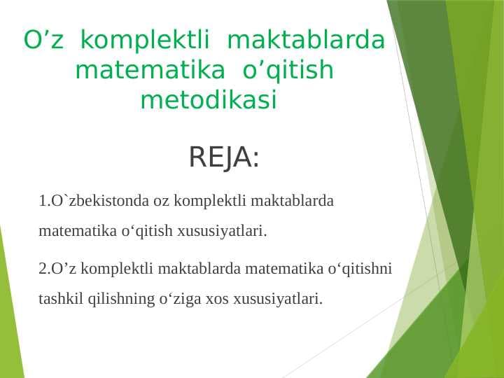 O’z  komplektli  maktablarda  matematika  o’qitish  metodikasi