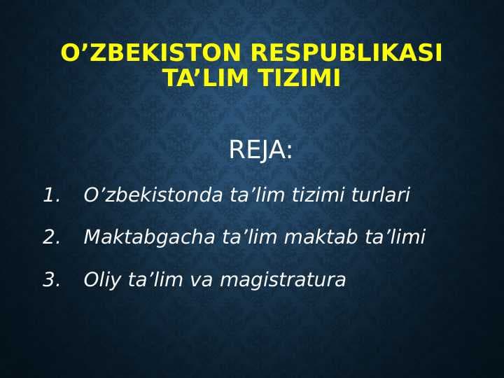 O’zbekiston Respublikasi ta’lim tizimi