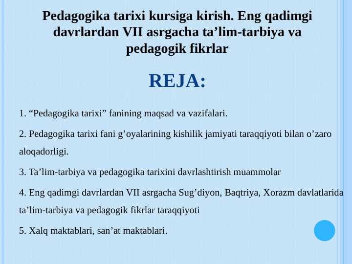 Pedagogika tarixi kursiga kirish. Eng qadimgi davrlardan VII asrgacha ta’lim-tarbiya va pedagogik fikrlar