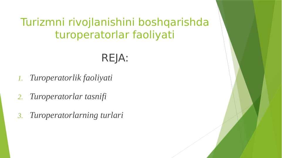 Turizmni rivojlanishini boshqarishda turoperatorlar faoliyati