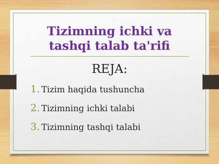 Tizimning ichki va tashqi talab ta'rifi
