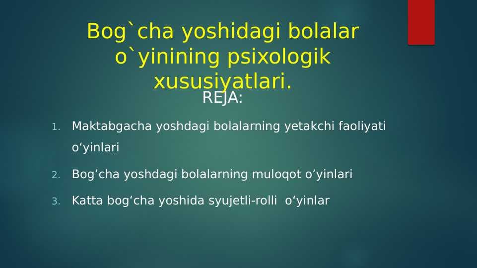 Bog`cha yoshidagi bolalar o`yinining psixologik xususiyatlari.
