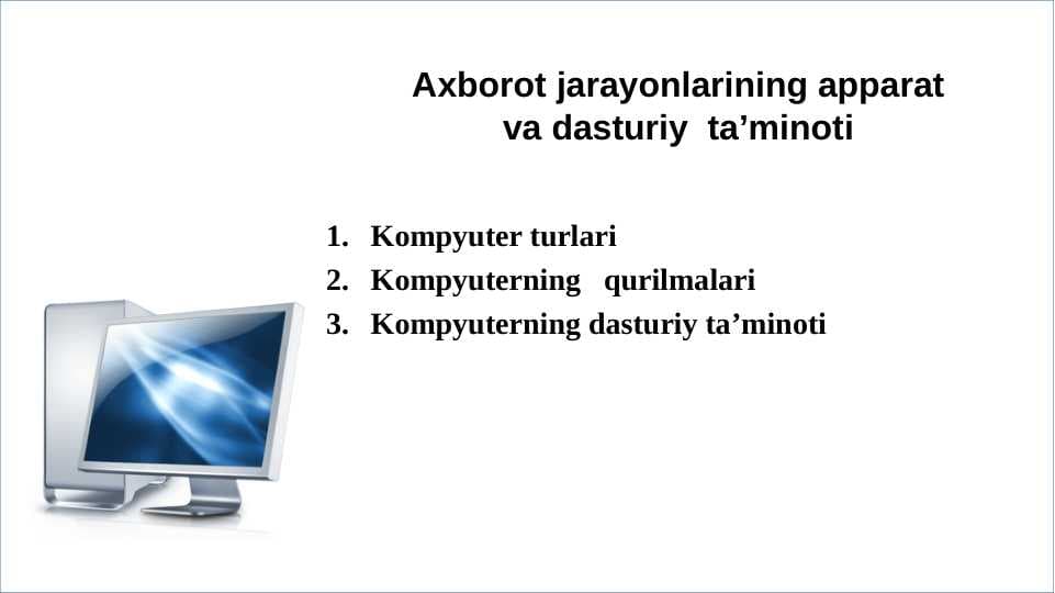 Axborot jarayonlarining apparat va dasturiy  ta’minoti