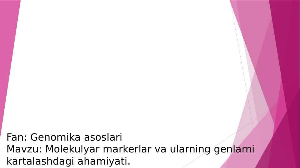 Molekulyar markerlar va ularning genlarni kartalashdagi ahamiyati
