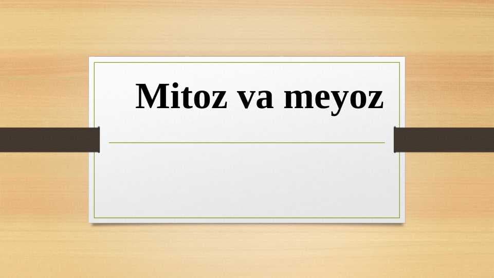 Mitoz va meyoz