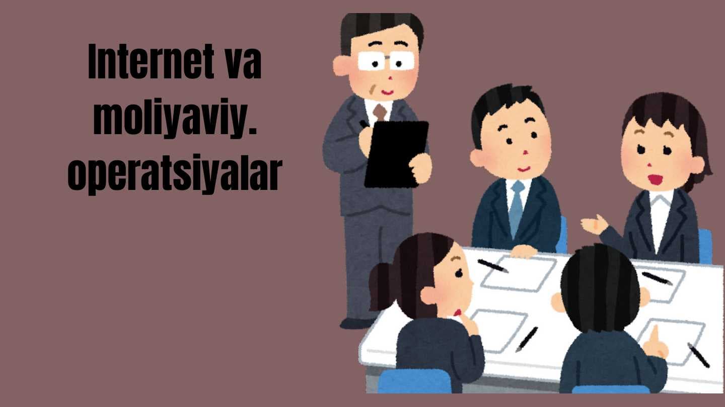 Internetdagi moliyaviy operatsiyalar (taqdimot)